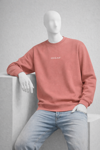 IDGAF Sweatshirt